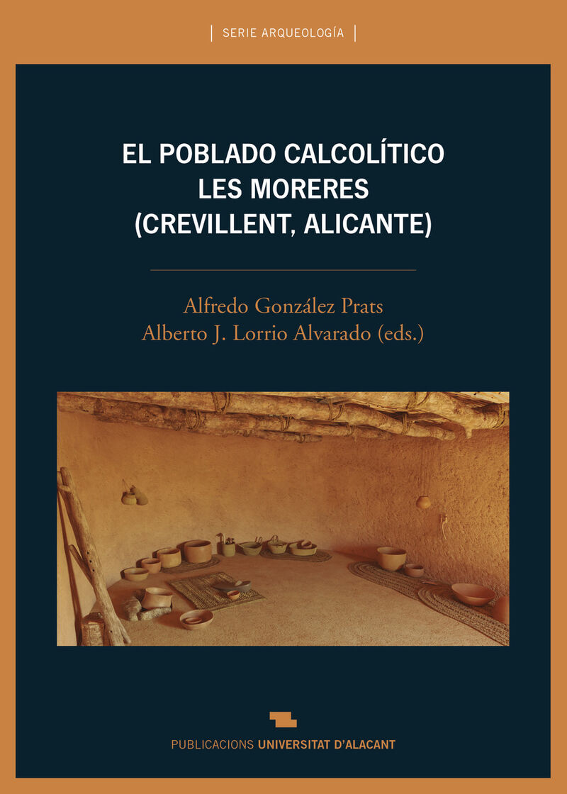 el poblado calcolitico de les moreres (crevillent, alicante) - Alfredo Gonzalez Prats