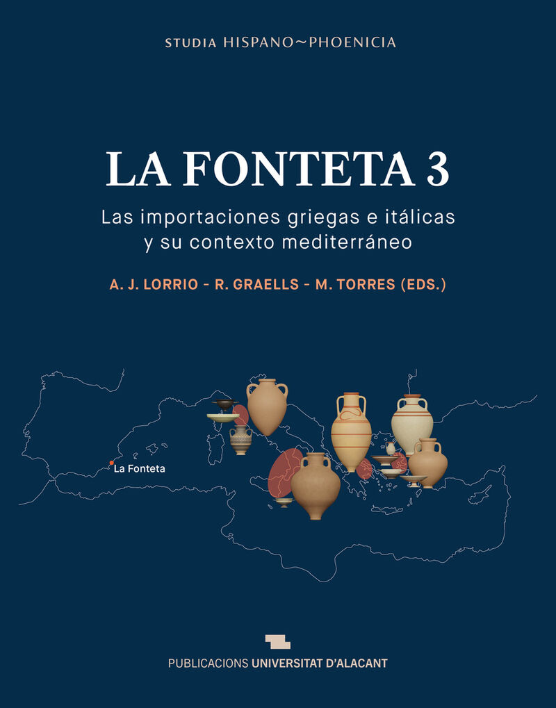 la fonteta 3 - las importaciones griegas e italicas y su contexto mediterraneo - A. J. Lorrio (ed. ) / R. Graells (ed. ) / M. Torres (ed. )