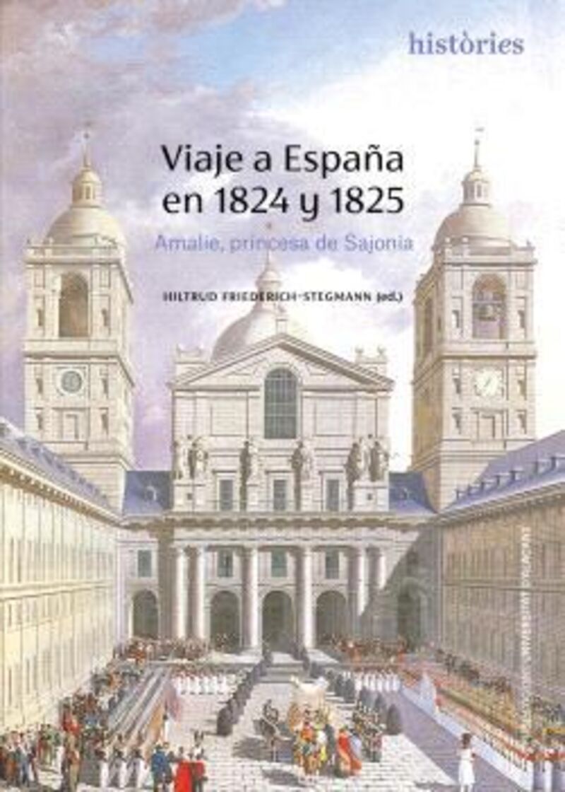 viaje a españa en 1824 y 1825 - Maria Amalia De Sajonia