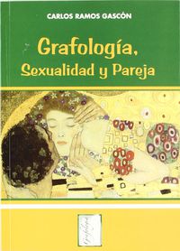 grafologia sexualidad y pareja - Carlos Ramos Gascon