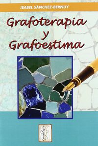 grafoterapia y grafoestima - Isabel Sanchez-Bernuy