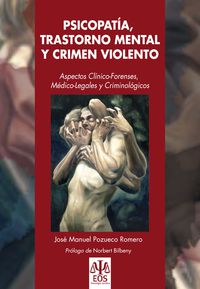 psicopatia, trastorno mental y crimen violento - Jose Manuel Pozueco Romero