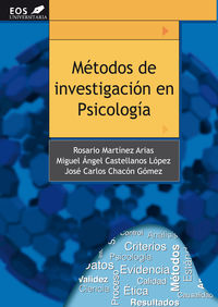 metodos de investigacion en psicologia - Rosario Martinez Arias / Miguel Angel Castellanos Lopez / Jose Carlos Chacon Lopez