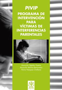 pivip - programa de intervencion para victimas de interferencias parentales - A. Tejedor Huerta / A. Molina Bartumeus / N. Vazquez Orellana