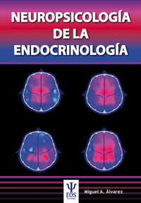 neuropsicologia de la endocrinologia - Miguel Angel Alvarez Gonzalez