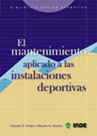 El mantenimiento aplicado a las instalaciones deportivas - Eduardo Parejo / Eduardo Sanchez