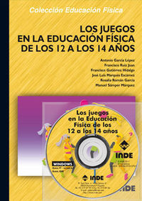 (2 ed) juegos en la educacion fisica de los 12 a los 14 años, los (+cd)
