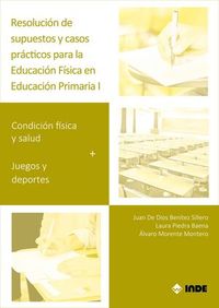 resolucion de supuestos y casos practicos para educacion fisica en educacion primaria i - Piedra Baena Laura