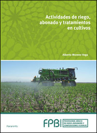 fpb - actividades de riego, abonado y tratamiento en cultivose cultivos - Alberto Moreno Vega