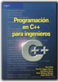 programacion en c++ para ingenieros - Jordi Marco Gomez / Angela Martin Prat / Xavier Molinero Albareda / Perre Pau Vazquez Alcocer / Fatos Xhafa