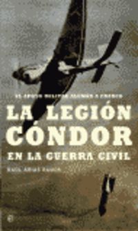 La legion condor en la guerra civil - Raul Arias Ramos