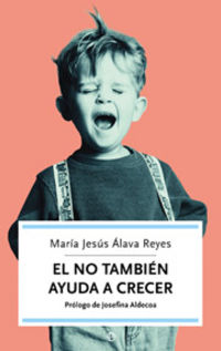 El no tambien ayuda a crecer - Maria Jesus Alava Reyes