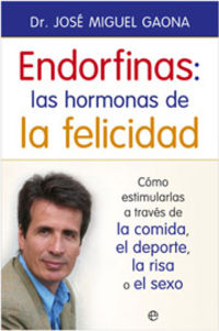 ENDORFINAS - LAS HORMONAS DE LA FELICIDAD