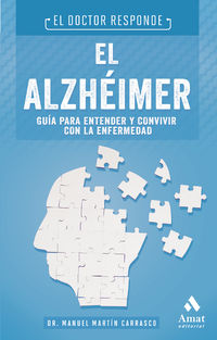alzheimer, el - guia para entender y convivir con la enfermedad - Manuel Martin Carrasco