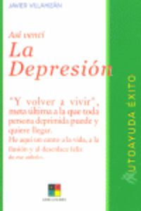 asi venci la depresion - Javier Villahizan