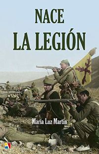 nace la legion - Maria Luz Martin