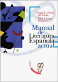 manual de literatura española actual - Angel Prieto De Paula / Mar Langa Pizarro