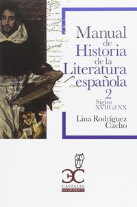 manual de historia de la literatura española 2 - siglos xviii al xx - Lina Rodriguez Cacho