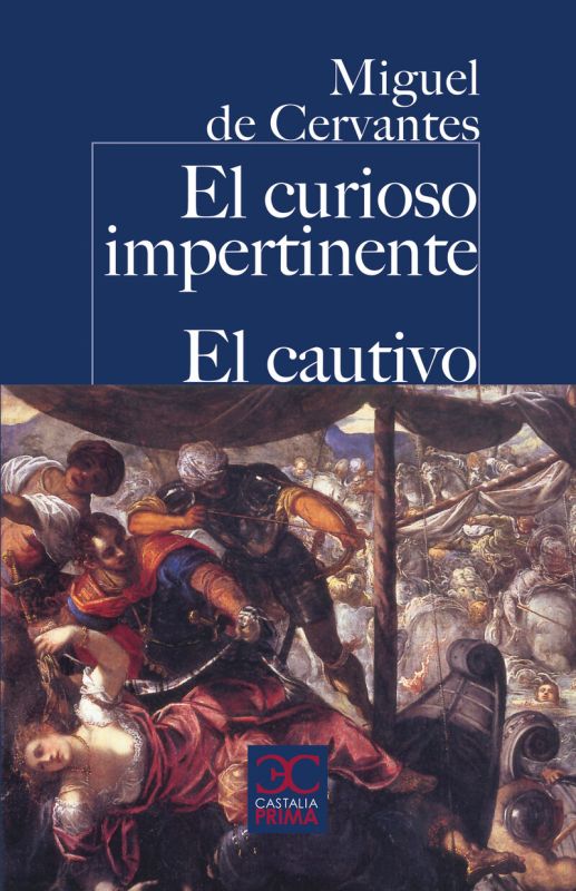 el curioso impertinente / el cautivo - Miguel De Cervantes Saavedra