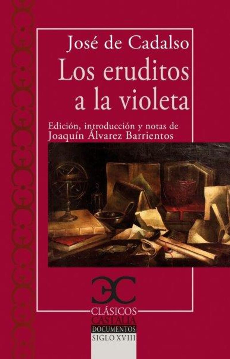 los eruditos a la violeta - Jose Cadalso