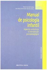 MANUAL DE PSICOLOGIA INFANTIL - ASPECTOS EVOLUTIVOS E INTERVENCION