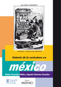 historia de la caricatura en mexico - Esther Acevedo Valdes / Agustin Sanchez Gonzalez