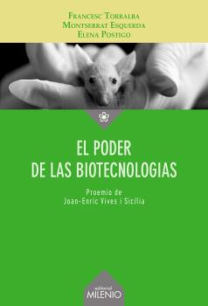 el poder de las biotecnologias - Montse Esquerda / Elena Postigo / Francesc Torralba Rossello