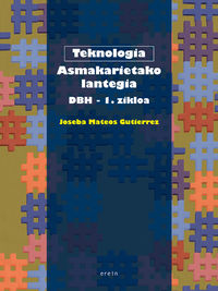 dbh 1 - asmakarietako lantegia - teknologia - Joseba Mateos Gutierrez