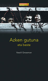 azken gutuna eta beste - Vassili Grossman