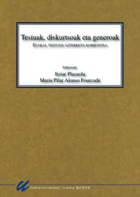 testuak, diskurtsoak eta generoak - Itziar Plazaola (ed. ) / Maria Pilar Alonso (ed. )