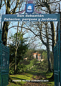 san sebastian - palacios, parques y jardines - Fermin Muñoz Echabeguren