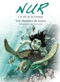 nur y la isla de las tortugas - Toti Martinez De Lezea / Juan Luis Landa (il. )