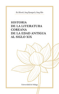 HISTORIA DE LA LITERATURA COREANA - DE LA EDAD ANTIGUA AL SIGLO XIX