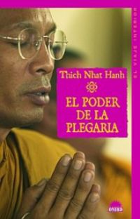 El poder de la plegaria - Thich Nhat Hanh