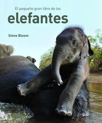El pequeño gran libro de los elefantes - Steve Bloom