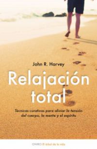 relajacion total - John R. Harvey