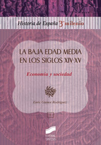 baja edad media en los siglos xiv-xv, la - economia y sociedad - - Enric Guinot Rodriguez