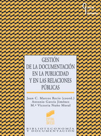 GESTION DE LA DOCUMENTACION EN LA PUBLICIDAD Y EN LAS RELACIONES PUBLICAS