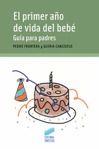 El primer año de vida del bebe - Pedro Frontera Izquierdo / Gloria Cabezuelo Huerta