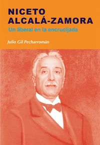 niceto alcala-zamora - Julio Gil Pecharroman