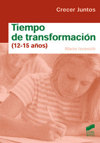 TIEMPO DE TRANSFORMACION (12-15 AÑOS)