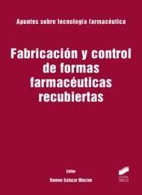 FABRICACION Y CONTROL DE FORMAS FARMACEUTICAS RECUBIERTAS