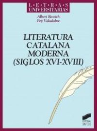 literatura catalana moderna (siglos xvi-xviii) - Albert Rossich