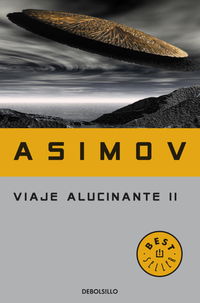 viaje alucinante ii - Isaac Asimov