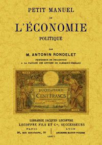 petit manuel de l'economie politique - M. Antonin Rondelet