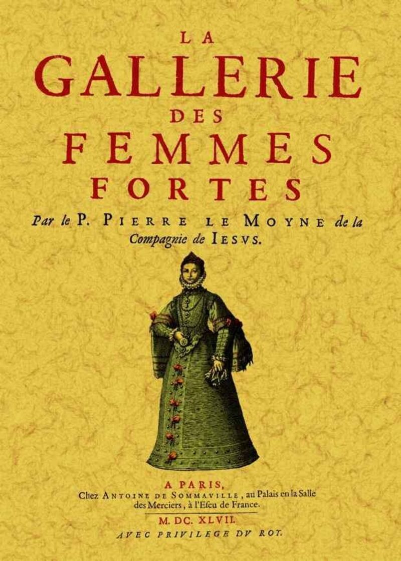 La gallerie des femmes fortes - Pierre Le Moyne