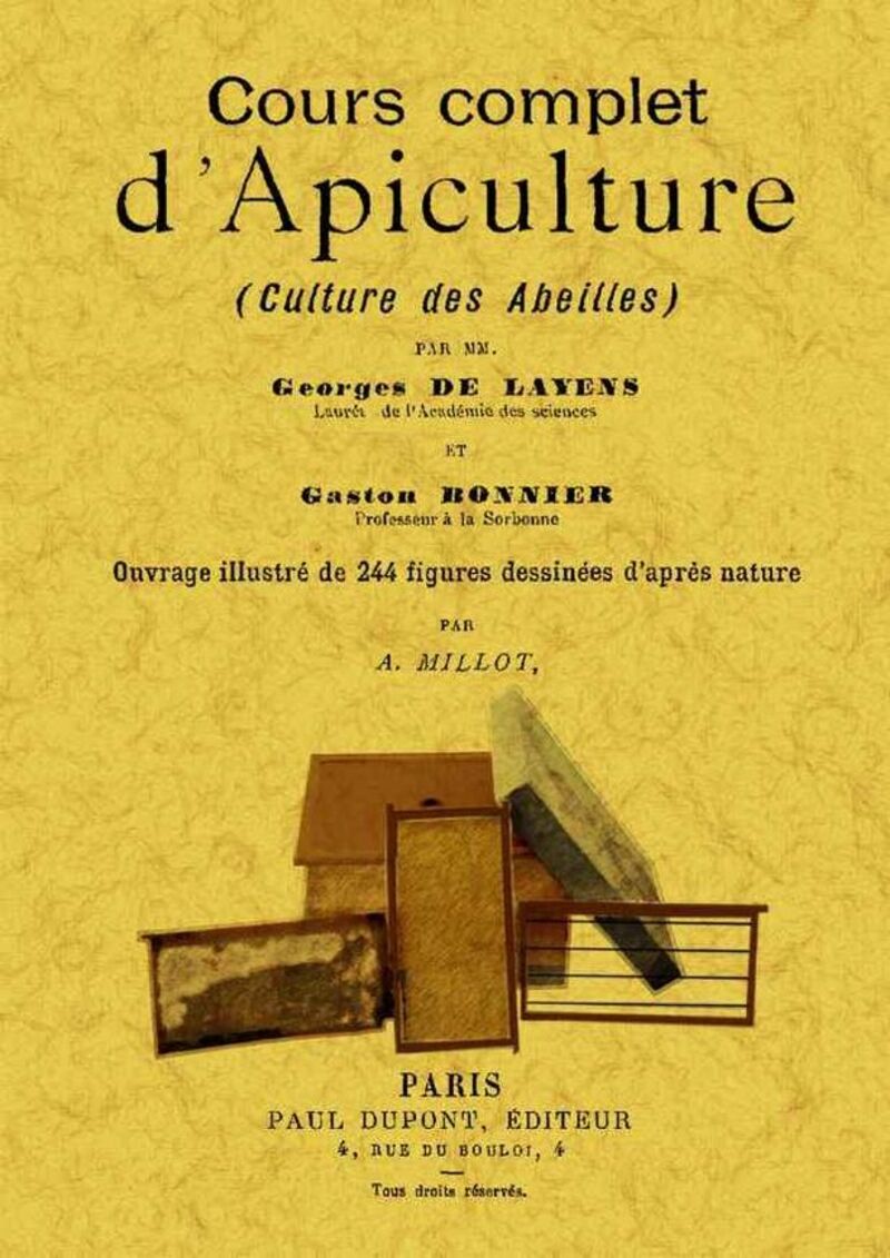 cours complet d'apliculture - Georges De Layens
