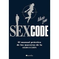 sex code - el manual practico de los maestros de la seducci