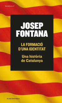 La formacio d'una identitat - Josep Fontana Lazaro