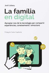 La familia en digital - Jordi Jubany Vila